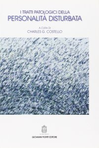 Immagine copertina libro I tratti patologici della personalità disturbata