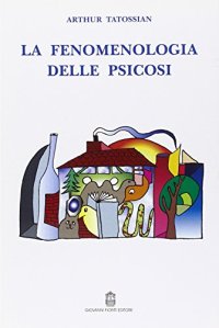 Immagine copertina libro La fenomenologia delle psicosi
