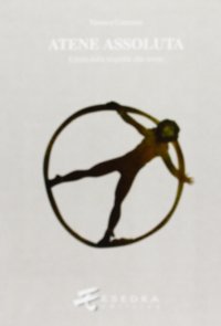 Immagine copertina libro Atene assoluta. Crizia dalla tragedia alla storia