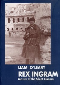 Immagine copertina libro Rex Ingram. Master of the silent cinema