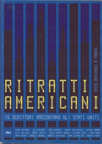 Immagine copertina libro Ritratti americani. 15 scrittori raccontano gli Stati Uniti