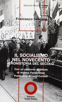 Immagine copertina libro Il movimento operaio e socialista nel '900. Una cronologia ragionata. Con antologia di testi