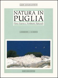 Immagine copertina libro Natura in Puglia. Flora, fauna e ambienti naturali