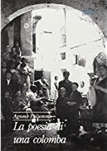 Immagine copertina libro La poesia di una colomba. Poesie dialettali