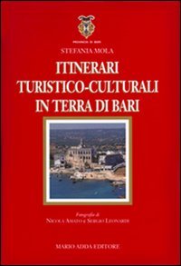 Immagine copertina libro Itinerari turistico-culturali in Terra di Bari