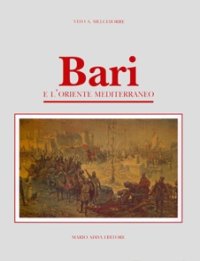 Immagine copertina libro Bari e l'Oriente mediterraneo