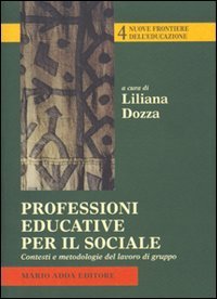 Immagine copertina libro Professioni educative per il sociale. Contesti e metodologie del lavoro di gruppo