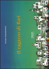 Immagine copertina libro Il ragazzo di Bari