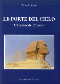Immagine copertina libro Le porte del cielo. L'eredità dei faraoni