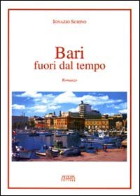 Immagine copertina libro Bari fuori dal tempo