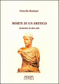 Immagine copertina libro Morte di un eretico. Dramma in due atti