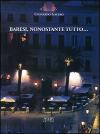Immagine copertina libro Baresi, nonostante tutto...