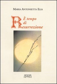 Immagine copertina libro È tempo di resurrezione