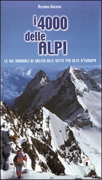 Immagine copertina libro I quattromila delle Alpi. Le vie normali di salita alle vette più alte d'Europa
