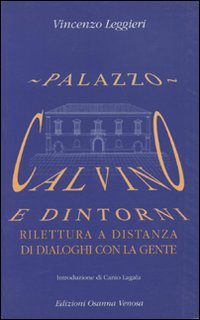 Immagine copertina libro Palazzo Calvino e dintorni. Rilettura a distanza di dialoghi con la gente