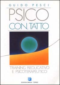 Immagine copertina libro Psico con-tatto. Training rieducativo e psicoterapeutico