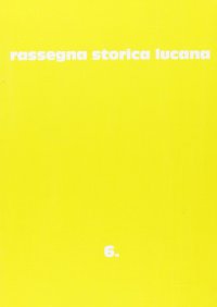 Immagine copertina libro Rassegna storica lucana. Vol. 6