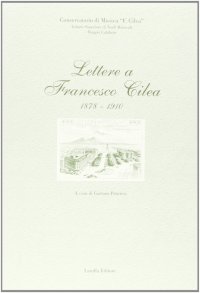 Immagine copertina libro Lettere a Francesco Cilea 1878-1910