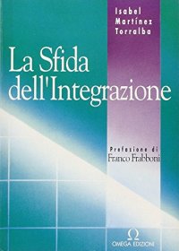 Immagine copertina libro La sfida dell'integrazione