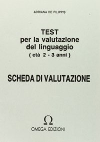 Immagine copertina libro Test per la valutazione del linguaggio. Schede di valutazione (0-3 anni)