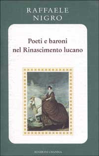 Immagine copertina libro Poeti e baroni nel Rinascimento lucano