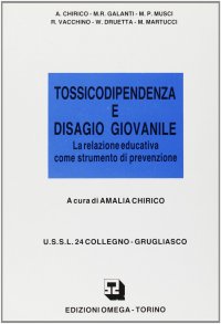 Immagine copertina libro Tossicodipendenza e disagio giovanile