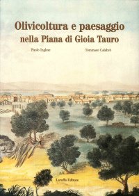 Immagine copertina libro Olivicoltura e paesaggio nella piana di Gioia Tauro