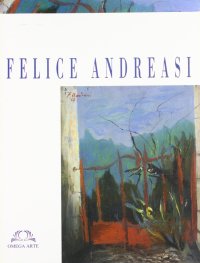Immagine copertina libro Felice Andreasi