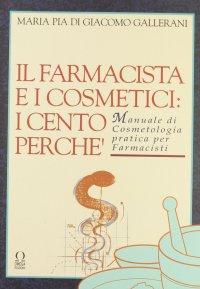 Immagine copertina libro Il farmacista e i cosmetici. I cento perché