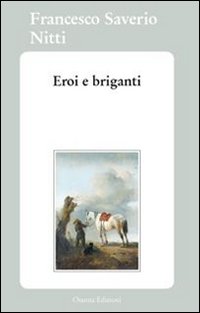 Immagine copertina libro Eroi e briganti