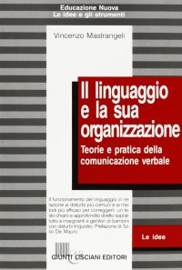 Immagine copertina libro Il linguaggio e la sua organizzazione