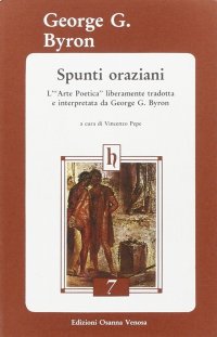Immagine copertina libro Spunti oraziani. L'arte poetica liberamente tradotta e interpretata da George G. Byron