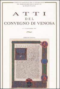Immagine copertina libro Atti del Convegno di Venosa del Comitato Nazionale per le celebrazioni del bimillenario della morte di Q. Orazio Flacco (Venosa, 8-15 novembre 1992)