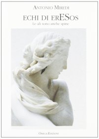 Immagine copertina libro Gli echi di Eresos