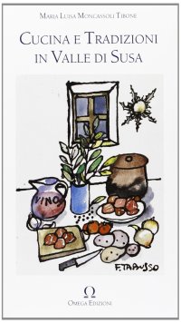 Immagine copertina libro Cucina e tradizioni in valle di Susa