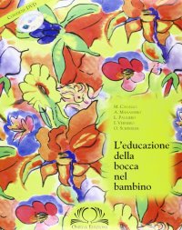 Immagine copertina libro Educazione della bocca nel bambino