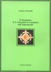 Immagine copertina libro Il monastero di S. Giovanni in Castaneto sull'Aspromonte