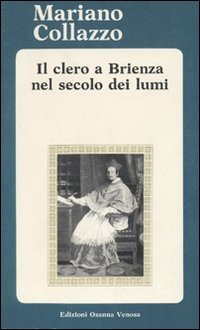Immagine copertina libro Il clero a Brienza nel secolo dei lumi