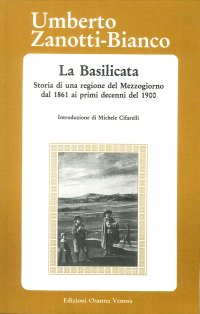 Immagine copertina libro La Basilicata. Storia di una regione del Mezzogiorno dal 1861 ai primi decenni del 1900