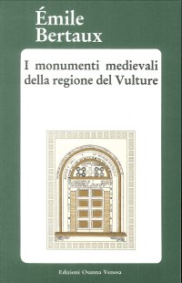 Immagine copertina libro I monumenti medievali della regione del Vulture