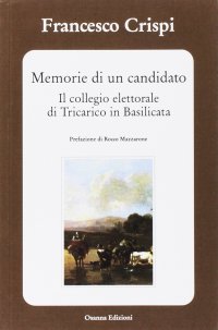 Immagine copertina libro Memorie di un candidato. Il collegio elettorale di Tricarico in Basilicata
