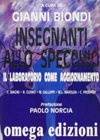 Immagine copertina libro Insegnanti allo specchio. Il laboratorio come aggiornamento