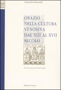 Immagine copertina libro Orazio nella cultura venosina dal XIII al XVII secolo