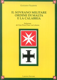 Immagine copertina libro Il sovrano Militare Ordine di Malta e la Calabria