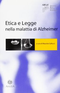 Immagine copertina libro Etica e legge nella malattia di Alzheimer