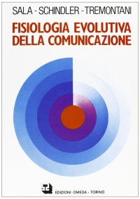 Immagine copertina libro Fisiologia evolutiva della comunicazione