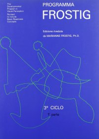 Immagine copertina libro Programma Frostig. 3º ciclo. Vol. 1