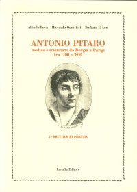 Immagine copertina libro Antonio Pitaro medico e scienziato da Borgia a Parigi tra '700 e '800