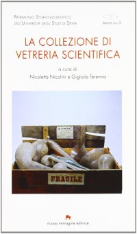 Immagine copertina libro La collezione di vetreria scientifica