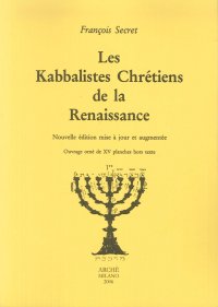 Immagine copertina libro Les kabbalistes chrétiens de la renaissance